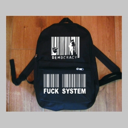 Democracy - Fuck The System jednoduchý ľahký ruksak, rozmery pri plnom obsahu cca: 40x27x10cm materiál 100%polyester